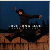 LOVE SONG BLUE LOVE SONG BLUE