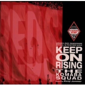 浦和レッドダイヤモンズ オフィシャル・サポーターズ・ソング~キープ・オン・ライジング 浦和レッドダイヤモンズ オフィシャル・サポーターズ・ソング~キープ・オン・ライジング