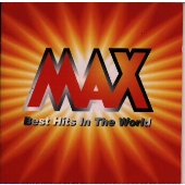 マックス~ベスト・ヒッツ・イン・ザ・ワールド マックス~ベスト・ヒッツ・イン・ザ・ワールド