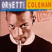 オーネット・コールマン《ケン・バーンズ・ジャズ~20世紀のジャズの宝物》 オーネット・コールマン《ケン・バーンズ・ジャズ~20世紀のジャズの宝物》
