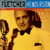 フレッチャー・ヘンダーソン《ケン・バーンズ・ジャズ～２０世紀のジャズの宝物》