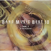 吹奏楽ベストテン Vol.1 吹奏楽ベストテン Vol.1