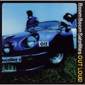Boom Boom Satellites/OUT LOUD[AICT-35]