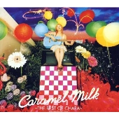 Caramel Milk ～THE BEST OF CHARA～