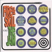 ファイヤー・アンド・スキル~ザ・ソングス・オブ・ザ・ジャム ファイヤー・アンド・スキル~ザ・ソングス・オブ・ザ・ジャム