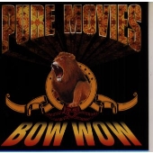 BOW WOW~ピュア・ムービーズ BOW WOW~ピュア・ムービーズ