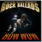 BOW WOW~ピュア・ロック・バラッズ BOW WOW~ピュア・ロック・バラッズ