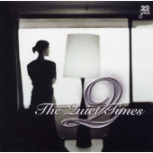 微睡み ザ・クワイエット・タイムス 微睡み ザ・クワイエット・タイムス