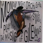 ライヴ・アット・スイート・ベイジル~ミュージック・オブ・ギル・エヴァンス ライヴ・アット・スイート・ベイジル~ミュージック・オブ・ギル・エヴァンス