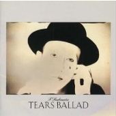 TEARS BALLAD TEARS BALLAD