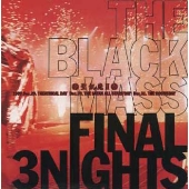 THE BLACK MASS FINAL 3NIGHTS