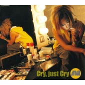 Cry,just Cry Cry,just Cry