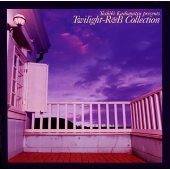 角松敏生 PRESENTS TWILIGHT-R&B COLLECTION 角松敏生 PRESENTS TWILIGHT-R&B COLLECTION