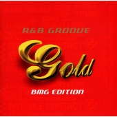 GOLD～R & B GROOVE(BMG EDITION)