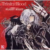 Trinity Blood R.A.M. 第I章 《FLIGHT NIGHT》