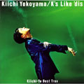 Kiichi-Yo Best Trax～K's Like' dis