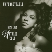 NATALIE COLE  UNFOGETTABLE WITH LOVE