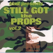 blast presents STILL GOT the PROPS vol.2