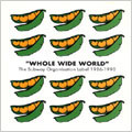 WHOLE WIDE WORLD 1