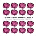 WHOLE WIDE WORLD 2