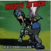 MIGHTY ATTACK～ザ・ベスト・パンク・フロム・NRA
