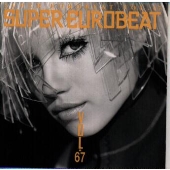 スーパー・ユーロビート VOL.67 スーパー・ユーロビート VOL.67