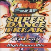 スーパー・ダンス・フリーク Vol.75～ハイ・パワー・ミックス