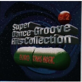 スーパー・ダンス・グルーヴ・ヒッツ・コレクションVol.2~ユーロ・クリスマス・マジック スーパー・ダンス・グルーヴ・ヒッツ・コレクションVol.2~ユーロ・クリスマス・マジック