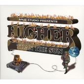 ARUZ STUDIO PRESENTS HIGHER THAN THE SUN~リアル大阪レゲエ魂~ ARUZ STUDIO PRESENTS HIGHER THAN THE SUN~リアル大阪レゲエ魂~