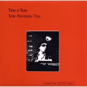 Tete Montoliu/テテ・ア・テテ