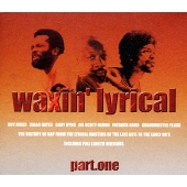 ワキシン・リリカル~ザ・ルーツ・オブ・ラップ・カルチャー ワキシン・リリカル~ザ・ルーツ・オブ・ラップ・カルチャー