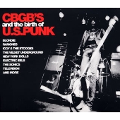 CBGBとUSパンクの誕生 CBGBとUSパンクの誕生