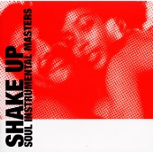 シェイク・アップ~ソウル・インスト・マスターズ シェイク・アップ~ソウル・インスト・マスターズ