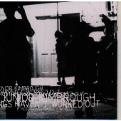 モースト・シングス・ハヴント・ワークト・アウト モースト・シングス・ハヴント・ワークト・アウト