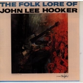 フォークロア・オブ・ジョン・リー・フッカー フォークロア・オブ・ジョン・リー・フッカー