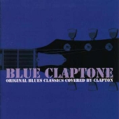 ブルー・クラプトーン~オリジナル・ブルース・クラシックス・カバード・バイ・クラプトン ブルー・クラプトーン~オリジナル・ブルース・クラシックス・カバード・バイ・クラプトン
