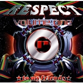 respect vol.1☆to my friends☆ respect vol.1☆to my friends☆