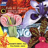 Folk & Fantasy - British Flute Music Vol 2 / Kenneth Smith