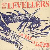 The Levellers/Best of The Levellers: One Way Of Life