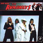 And Now....The Runaways