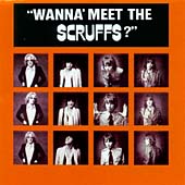 Wanna Meet The Scruffs