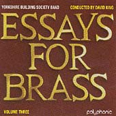 Essays for Brass / King, Yorkshire Building Society Band Essays for Brass / King, Yorkshire Building Society Band