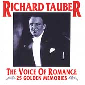 Richard Tauber - The Voice of Romance - 25 Golden Memories