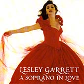 Lesley Garrett - A Soprano In Love Lesley Garrett - A Soprano In Love