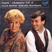 Faure: Chansons Vol 2 / Sarah Walker, Malcolm Martineau
