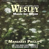 Wesley: Music for Organ / Margaret Phillips