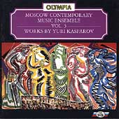 Moscow Contemporary Music Ensemble Vol 5 - Yuri Kasparov Moscow Contemporary Music Ensemble Vol 5 - Yuri Kasparov