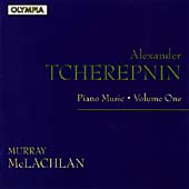 Tcherepnin: Piano Music Vol 1 / Murray McLachlan