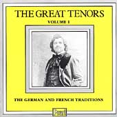 The Great Tenors Vol I - German and French Traditions