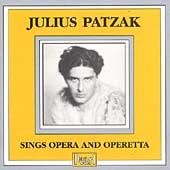 Julius Patzak: Opera & Operetta Recital